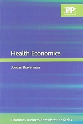 Health Economics(English, Paperback, Braverman Jordan Mr)