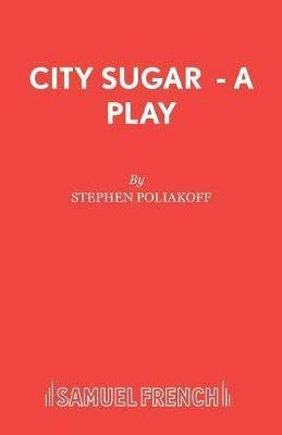 City Sugar(English, Paperback, Poliakoff Stephen)