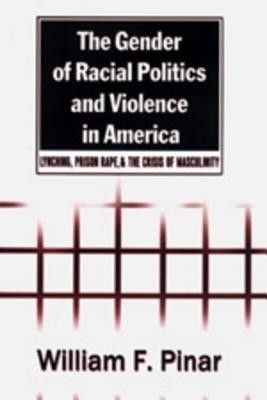 The Gender of Racial Politics and Violence in America(English, Paperback, Pinar William F.)