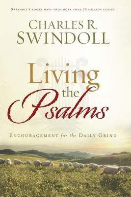LIVING THE PSALMS(English, Paperback, Swindoll Charles R.)