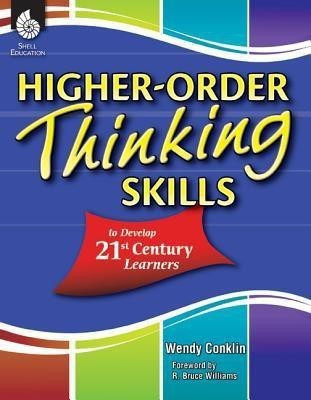 Higher-Order Thinking Skills to Develop 21st Century Learners(English, Paperback, Conklin Wendy)