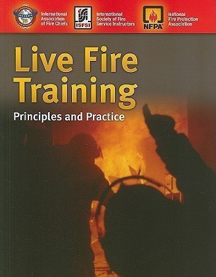 Live Fire Training: Principles And Practice(English, Paperback, IAFC)
