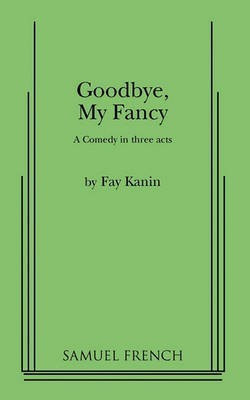 Goodbye, My Fancy(English, Paperback, Kanin Fay)