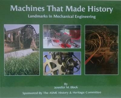 Machines That Made History(English, Hardcover, Black Jennifer)