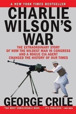 Charlie Wilson's War(English, Paperback, Crile George)