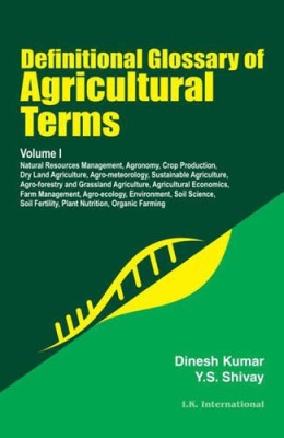 Definitional Glossary of Agricultural Terms: Volume I(English, Paperback, Kumar Dinesh)