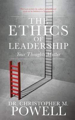 The Ethics of Leadership(English, Hardcover, Powell Christopher M Dr)