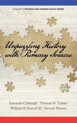Unpuzzling History with Primary Sources(English, Hardcover, unknown)
