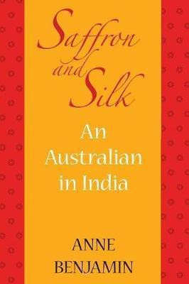 Saffron and Silk(English, Paperback, Benjamin Anne)