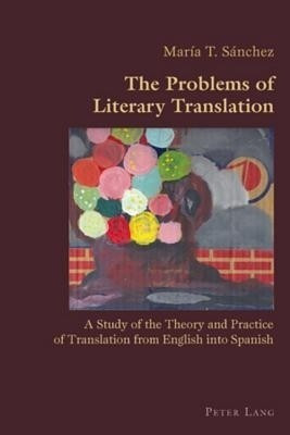 The Problems of Literary Translation(English, Paperback, Sanchez Maria T.)