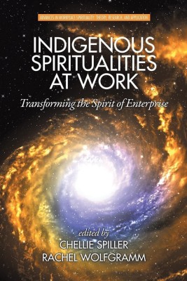 Indigenous Spiritualities at Work(English, Paperback, unknown)