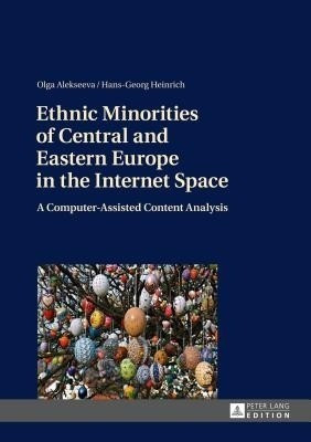 Ethnic Minorities of Central and Eastern Europe in the Internet Space(English, Hardcover, Alekseeva Olga)