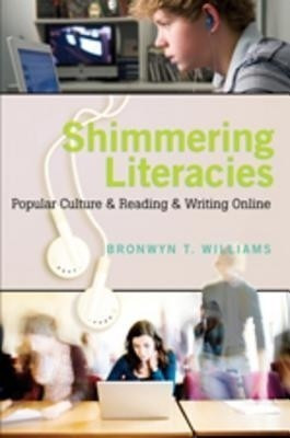 Shimmering Literacies(English, Hardcover, Williams Bronwyn)