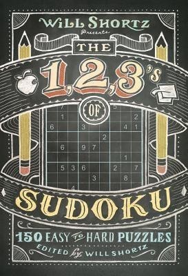 Will Shortz Presents the 1, 2, 3s of Sudoku(English, Paperback, unknown)