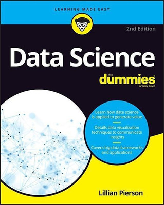 Data Science For Dummies(English, Paperback, Pierson Lillian)