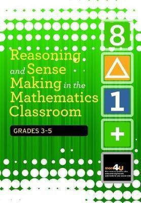 Reasoning and Sense Making in the Mathematics Classroom Grades: 3-5(English, Paperback, Battista Michael T.)