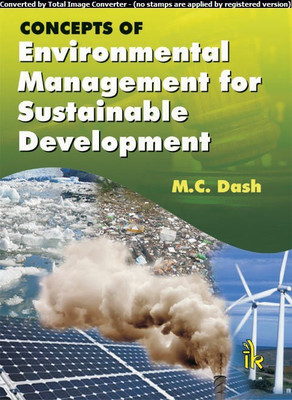 Concepts of Environmental Management for Sustainable Development(English, Paperback, Dash M. C.)