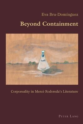 Beyond Containment(English, Paperback, Bru-Dominguez Eva)