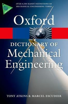 A Dictionary of Mechanical Engineering(English, Paperback, Atkins Tony)
