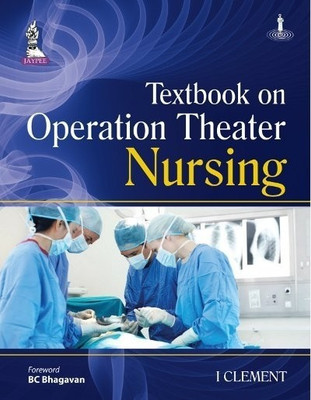 Textbook on Operation Theater Nursing(English, Paperback, Clement I)