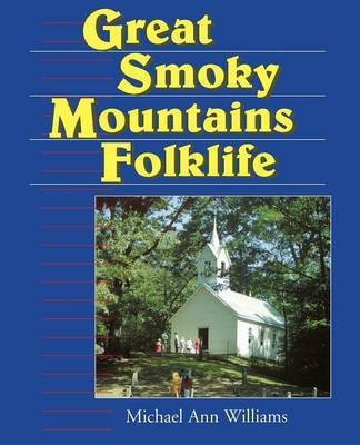 Great Smoky Mountains Folklife(English, Paperback, Williams Michael Ann)
