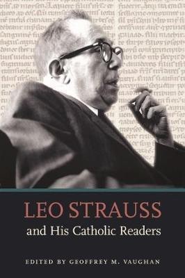 Leo Strauss and His Catholic Readers(English, Hardcover, unknown)