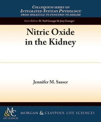 Nitric Oxide in the Kidney(English, Paperback, Sasser Jennifer M.)