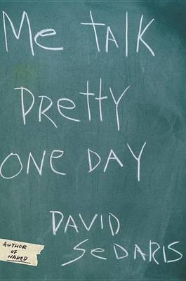 ME Talk Pretty One Day(English, Hardcover, Sedaris David)