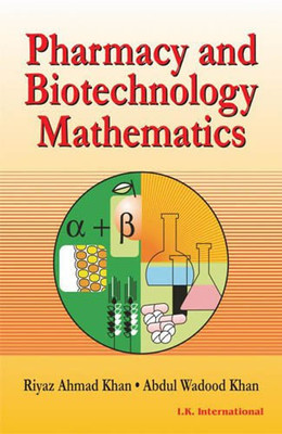 Pharmacy and Biotechnology Mathematics(English, Paperback, Khan Riyaz Ahmad)