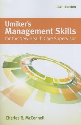 Out of Print: Umiker's Management Skills for the New Health Care Supervisor(English, Paperback, McConnell Charles R.)