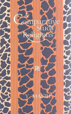 A Comparative Study of Religions(English, Paperback, Masih Y.)