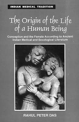 The Origin of the Life of a Human Being(English, Hardcover, Das Rahul Peter)
