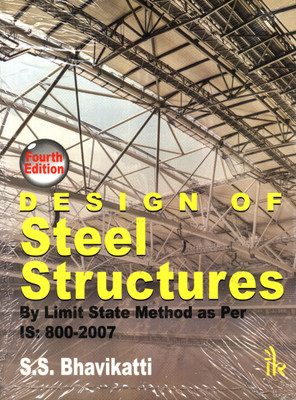 Design of Steel Structures By Limit State Method as per IS: 800-2007(English, Paperback, Bhavikatti S. S.)