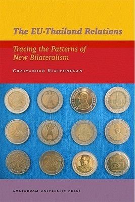 The EU-Thailand Relations(English, Paperback, Kiatpongsan Chaiyakorn C.)