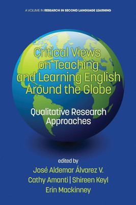 Critical Views on Teaching and Learning English Around the Globe(English, Paperback, unknown)