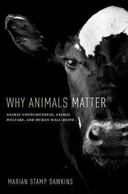 Why Animals Matter(English, Hardcover, Dawkins Marian Stamp)