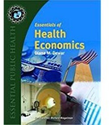 Essentials of Health Economics: Student Study Guide(English, Hardcover, Dewar Diane M.)