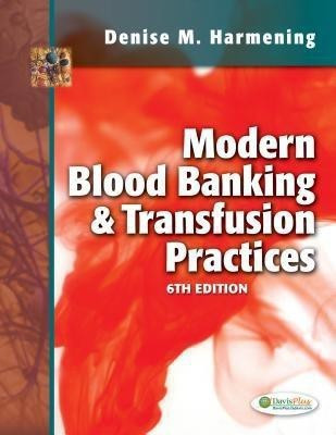 Modern Blood Banking and Transfusion Practices 6e(English, Hardcover, Harmening Denise M)