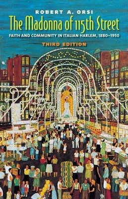 The Madonna of 115th Street(English, Paperback, Orsi Robert A.)