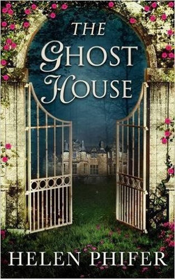 The Ghost House(English, Paperback, Phifer Helen)