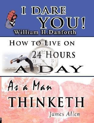 The Wisdom of William H. Danforth, James Allen & Arnold Bennett- Including(English, Paperback, Danforth William H)