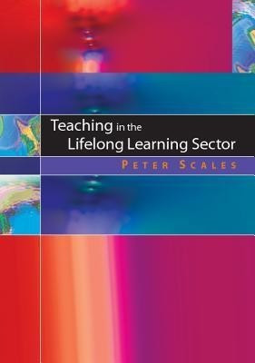 Teaching in the Lifelong Learning Sector(English, Paperback, Scales Peter C.)