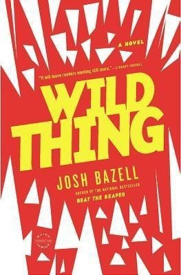 Wild Thing(English, Paperback, Bazell Josh)