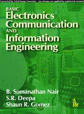 Basic Electronics Communication and Information Engineering(English, Paperback, Nair B.Somanathan)