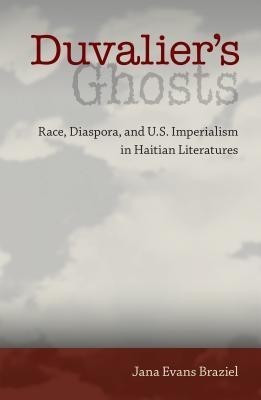 Duvalier's Ghosts(English, Paperback, Braziel Jana Evans)