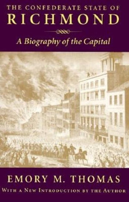 The Confederate State of Richmond(English, Paperback, Thomas Emory M.)