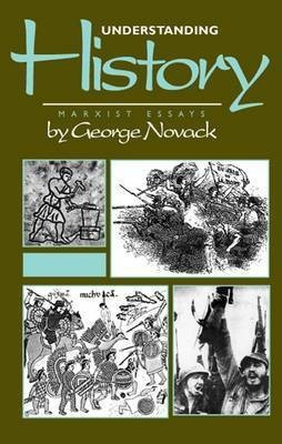 Understanding History(English, Paperback, Novack George)