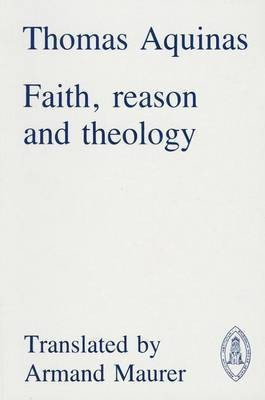Faith, Reason and Theology(English, Paperback, Aquinas Thomas Saint)
