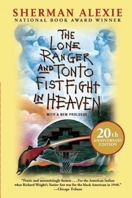 The Lone Ranger and Tonto Fistfight in Heaven (20th Anniversary Edition)(English, Paperback, Alexie Sherman)