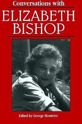 Conversations with Elizabeth Bishop(English, Paperback, unknown)